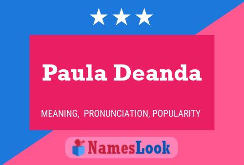 Paula Deanda Name Poster