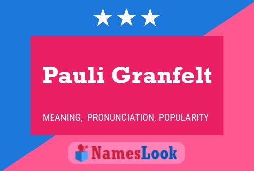 Pauli Granfelt Name Poster