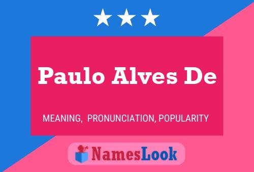 Paulo Alves De Name Poster