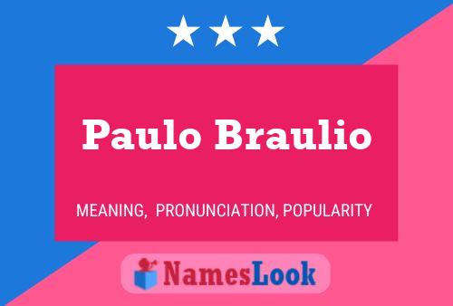 Paulo Braulio Name Poster