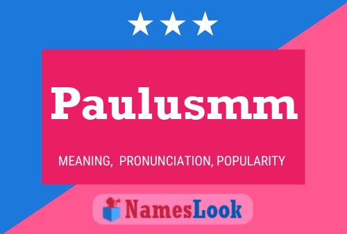 Paulusmm Name Poster