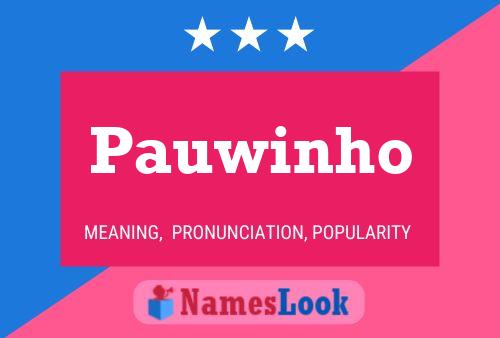 Pauwinho Name Poster