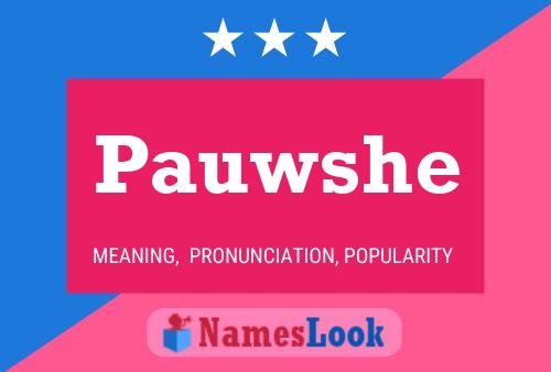 Pauwshe Name Poster