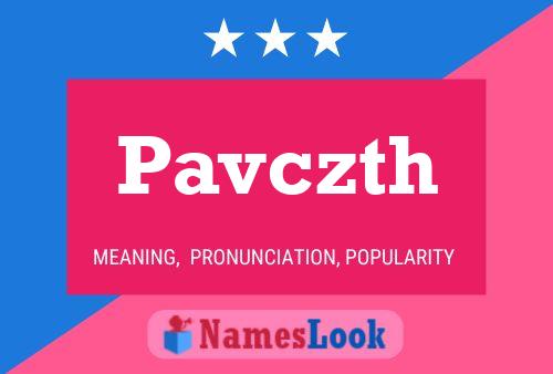 Pavczth Name Poster