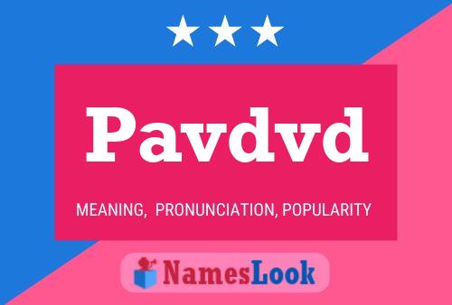 Pavdvd Name Poster