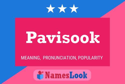 Pavisook Name Poster