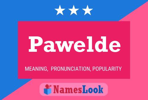 Pawelde Name Poster