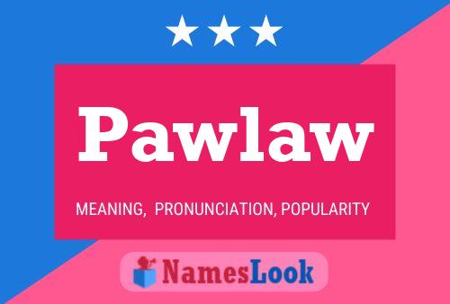 Pawlaw Name Poster