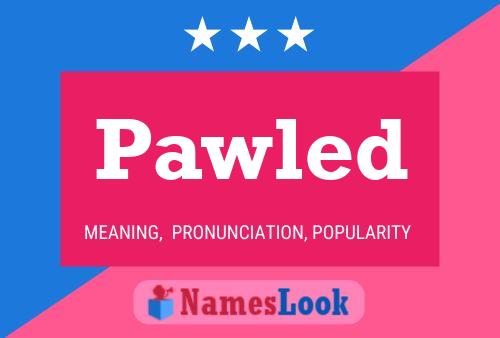 Pawled Name Poster