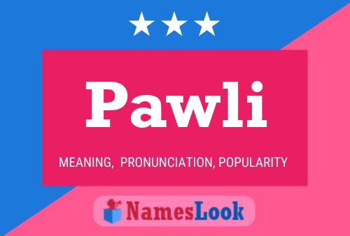 Pawli Name Poster