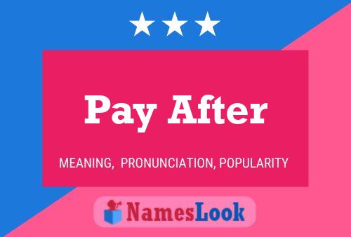 Pay After Name Poster