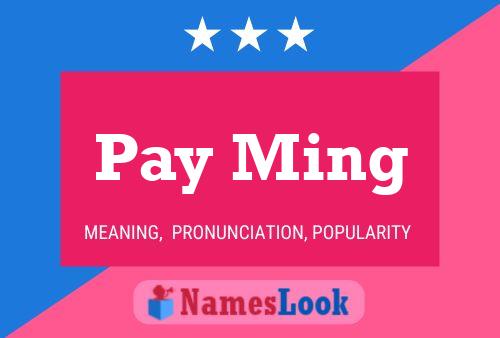 Pay Ming Name Poster