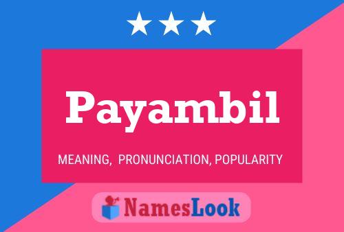 Payambil Name Poster