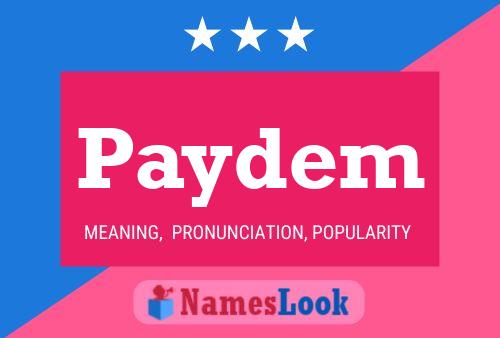 Paydem Name Poster