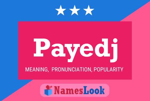 Payedj Name Poster