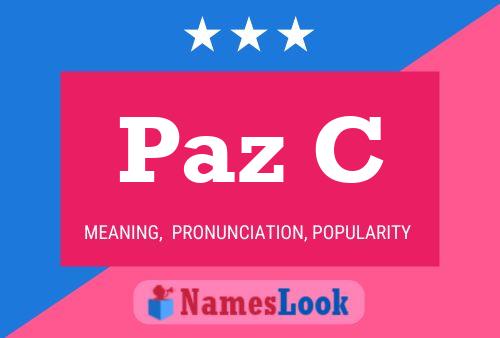 Paz C Name Poster