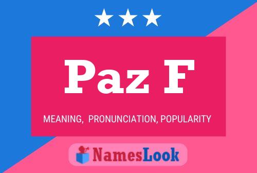 Paz F Name Poster