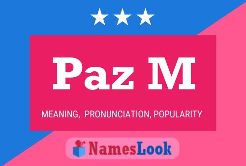 Paz M Name Poster