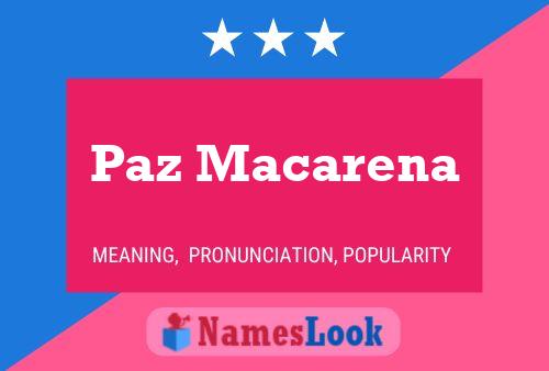 Paz Macarena Name Poster