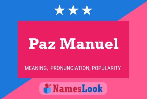 Paz Manuel Name Poster