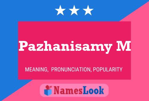 Pazhanisamy M Name Poster