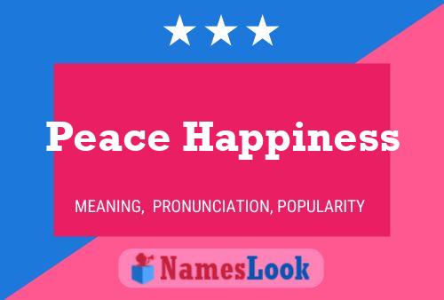 Peace Happiness Name Poster