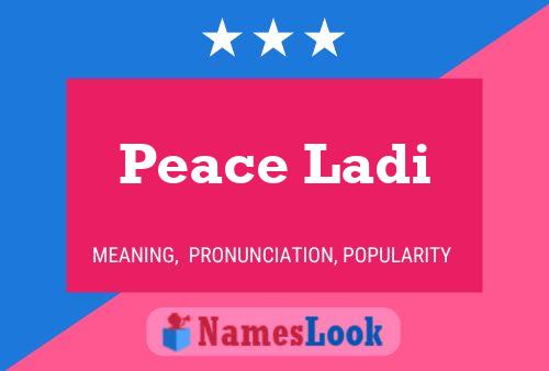 Peace Ladi Name Poster