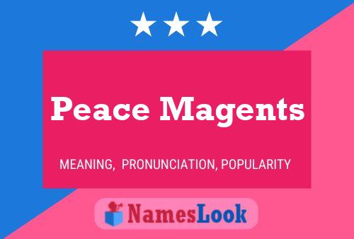 Peace Magents Name Poster