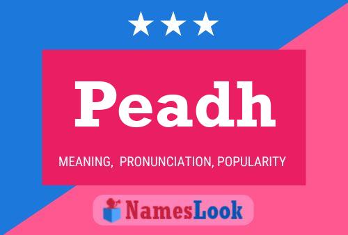 Peadh Name Poster