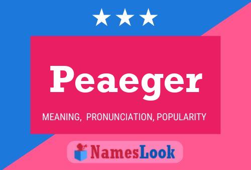 Peaeger Name Poster