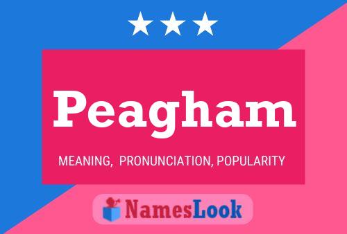 Peagham Name Poster