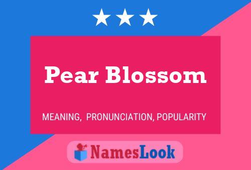 Pear Blossom Name Poster