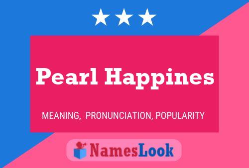 Pearl Happines Name Poster