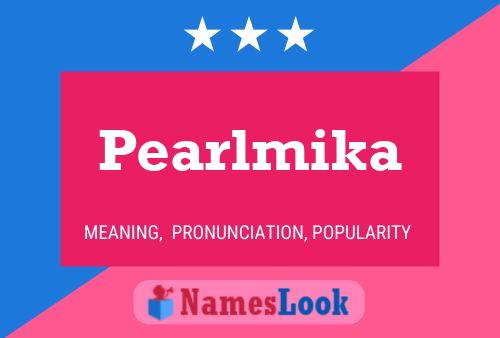 Pearlmika Name Poster