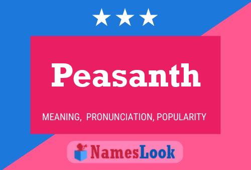 Peasanth Name Poster