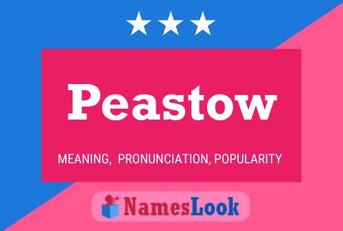 Peastow Name Poster