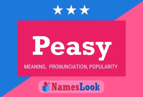 Peasy Name Poster