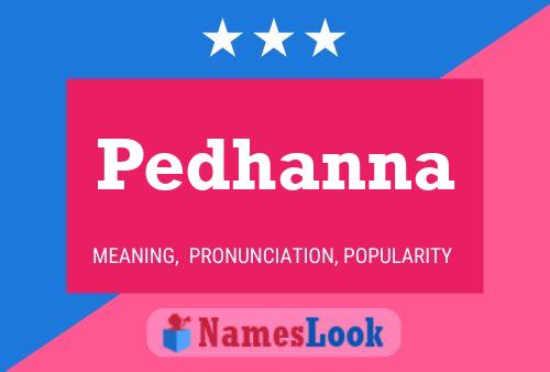 Pedhanna Name Poster