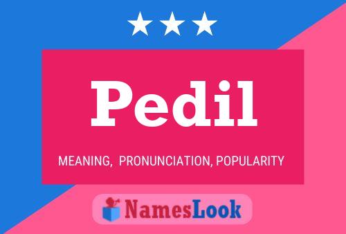 Pedil Name Poster