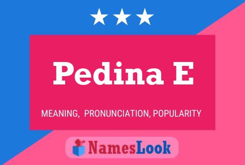 Pedina E Name Poster