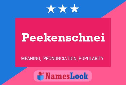 Peekenschnei Name Poster