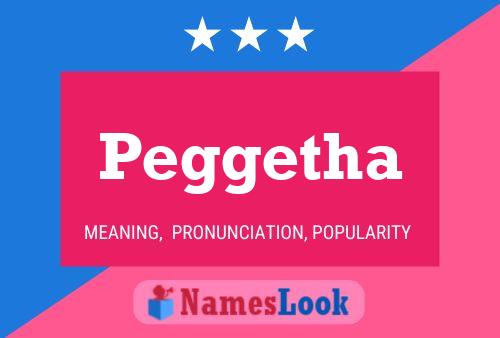 Peggetha Name Poster