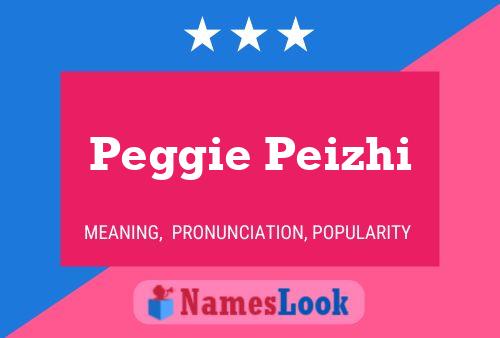 Peggie Peizhi Name Poster