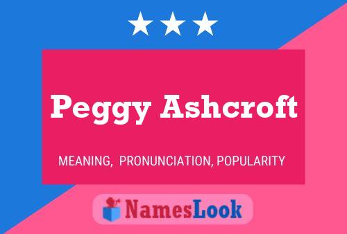 Peggy Ashcroft Name Poster