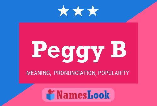 Peggy B Name Poster