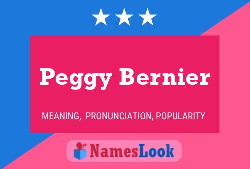 Peggy Bernier Name Poster