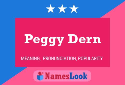 Peggy Dern Name Poster