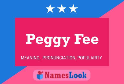 Peggy Fee Name Poster