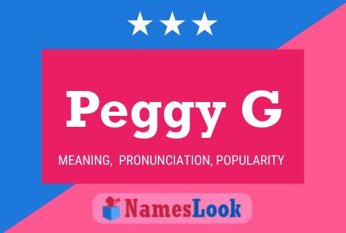 Peggy G Name Poster