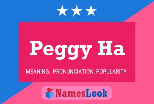 Peggy Ha Name Poster